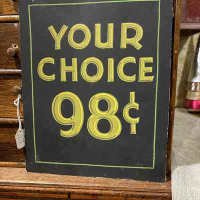"Your Choice 98¢" Sign