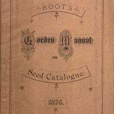Root's Garden Manual and Seed Catalogue, 1876