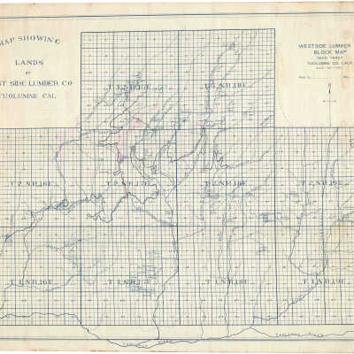 Lands of the West Side Lumber Co Tuolumne Cal. West Side Lumber Co Tevo Tract Tuolumne Co. Calif.