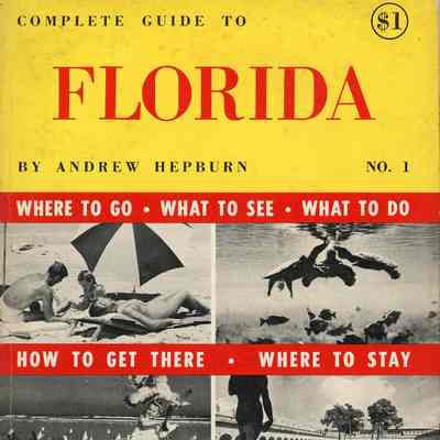 Complete guide to Florida