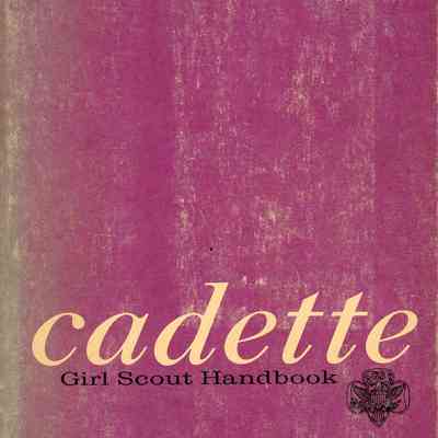 Cadette Girl Scout Handbook