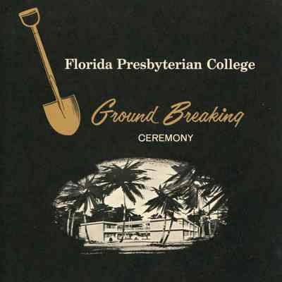 Florida Presbyterian College Ground Breaking Ceremony