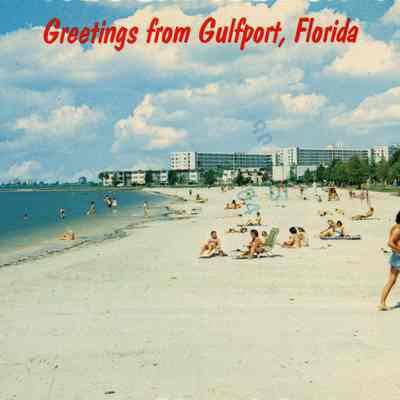 Greetings from Gulfport, Florida
