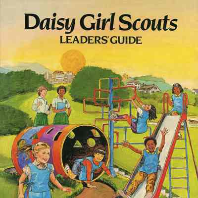 Daisy Girl Scouts Leaders' Guide
