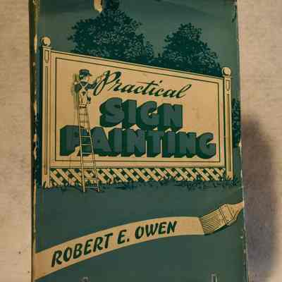 Practical Sign Painting by Robert E. Owen