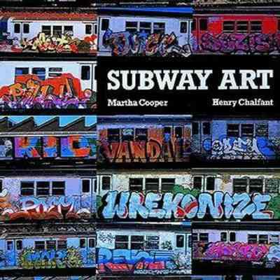 Subway Art by Martha Cooper and Henry Chalfant