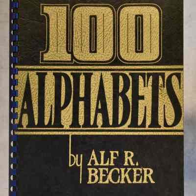 100 Alphabets by Alf R. Becker