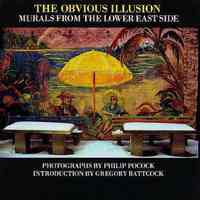 The Obvious Illusion: Murals from the Lower East Side