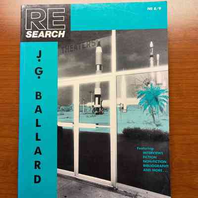 Research #8/9: J.G. Ballard edited by Andrea Juna and V. Vale
