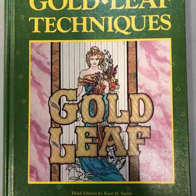 Gold Leaf Techniques by Kent H. Smith