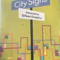 City Signs: Innovative Urban Graphics by Gail Deibler Finke