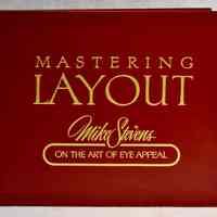 Mastering Layout: The Art of Eye Appeal by Mike Stevens
