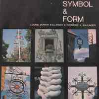 Sign, Symbol, and Form by Louise Bowen Ballinger and Raymond A. Ballinger