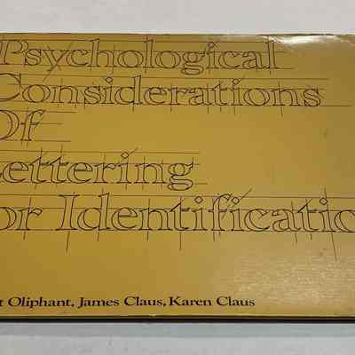 Psychological Considerations of Lettering for Identification by Robert Oliphant, James Claus & Karen Claus