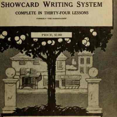 Daily's Showcard Writing System Complete in Thirty-Four Lessons by Bert. L. Daily