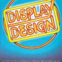 Display Design: An Introduction to Window Display, Point-of-Purchase, Posters, Signs and Signage, Sales Environments & 3 Displays by Laszlo Roth