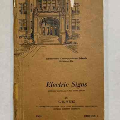 Electric Signs - Prepared Especially for Home Study by C.E. Weitz
