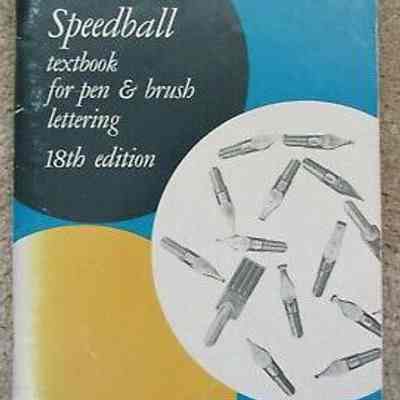 Speedball Textbook for Pen & Brush Lettering by Ross F. George