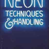Neon Techniques and Handling: Handbook of Neon Sign and Cold Cathode Lighting by Samuel C. Miller