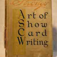 The Art of Show Card Writing: A Modern Treatise Covering all Branches of the Art by Lawrence J. Strong and Charles J. Strong