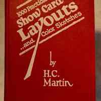 1000 Practical Show Card Layouts...and Color Sketches by H.C. Martin