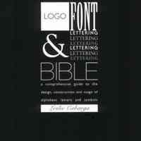 Logo Font and Lettering Bible by Leslie Cabarga