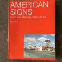 American Signs: Form & Meaning on Route 66 by Lisa Mahar