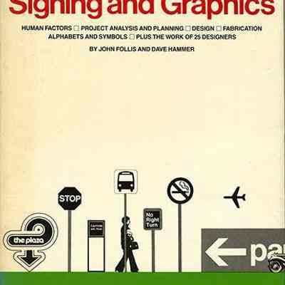 Architectural Signing and Graphics by John Follis & Dave Hammer