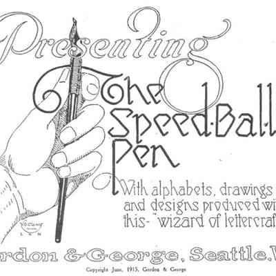 Presenting the Speedball Pen by Gordon & George (1915)