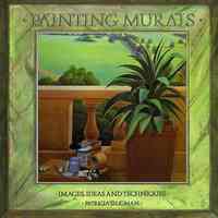 Painting Murals: Images, Ideas & Techniques by Patricia Seligman
