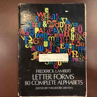 Letter Forms: 110 Complete Alphabets by Frederick Lambert