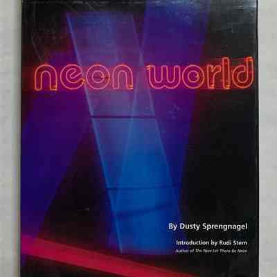 Neon World by Dusty Sprengnagel