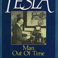Tesla: Man out of Time by Margaret Cheney