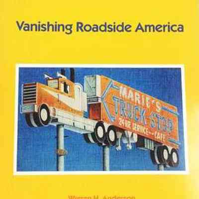 Vanishing Roadside America by Warren H. Anderson