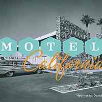 Motel California by Heather M. David