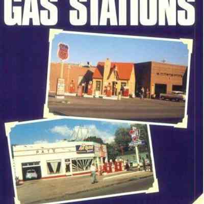 Gas Stations: Landmarks of the American Roadside by Wayne Henderson and Scott Benjamin