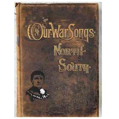 "Our War Songs North and South"