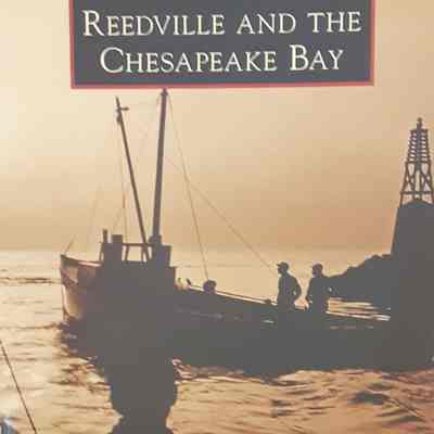 Watermen of Reedville and the Chesapeake Bay