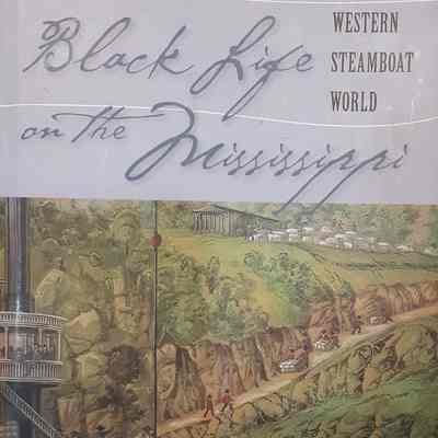 Black Life on the Mississippi
