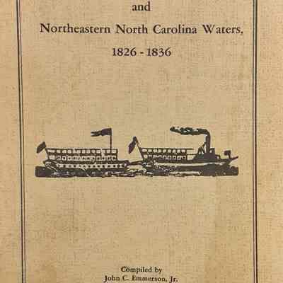 Steam Navigation in Virginia and Northeastern North Carolina Waters, 1826-1836