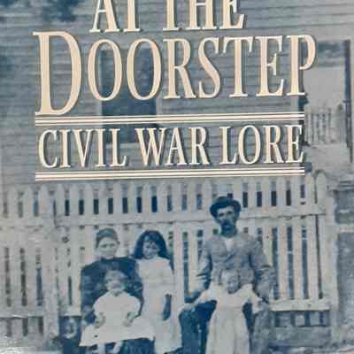 Soldiers at the Doorstep: Civil War Lore