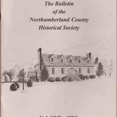 The Bulletin of the Northumberland County Historical Society