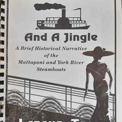 Two Bells and a Jingle: a Brief Historical Narrative of the Mattaponi and York River Steamboats