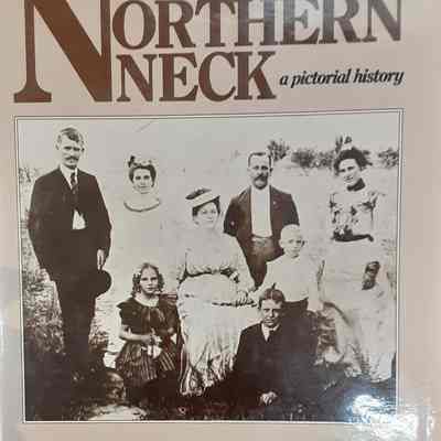 Virginia's Northern Neck, a Pictorial History