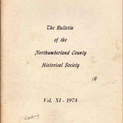 The Bulletin of the Northumberland County Historical Society; Vol. VII - No. 1; 1970