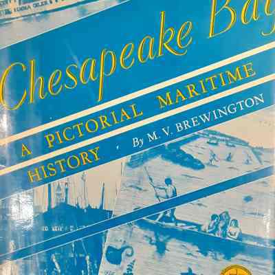 Chesapeake Bay, A Pictorial Maritime History