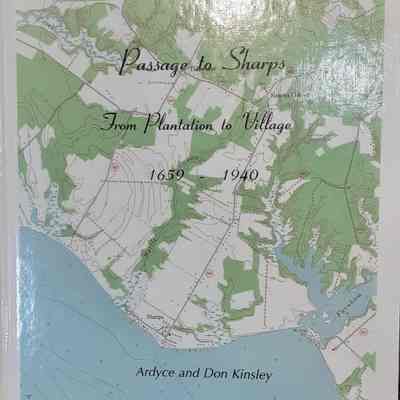 Passage to Sharps: From Plantation to Village 1659-1940