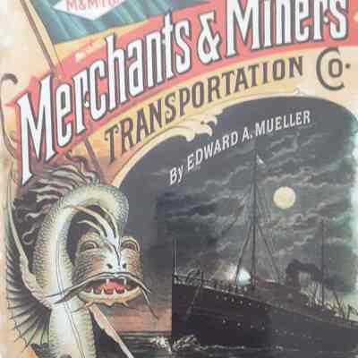 The Queen of the Sea Routes: Merchant & Miners Transportation Company