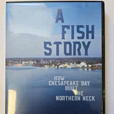 A Fish Story: How Chesapeake Bay Built the Northern Neck
