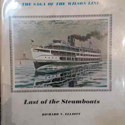 Last of the Steamboats: The Saga of the Wilson line